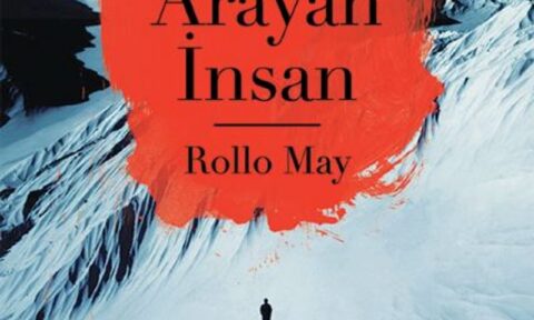 Rollo May Kendini Arayan İnsan Kitap Özeti